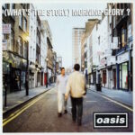 Oasis - (What's The Story) Morning Glory? (oasisinet.com)