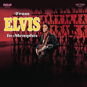 Elvis Presley - From Elvis In Memphis (spotify.com)
