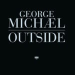 George Michael - Outside (spotify.com)