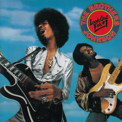 The Brothers Johnson - Look Out For #1 (discogs.com)