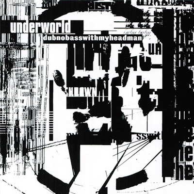 Underworld - dubnobasswithmyheadman (spotify.com)