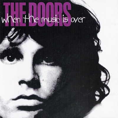 The Doors - When The Music's Over (discogs.com)