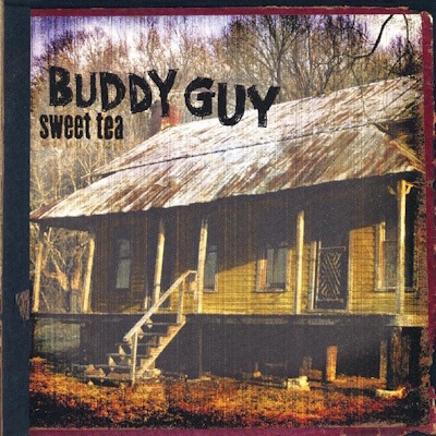 Buddy Guy - Sweet Tea (bol.com)