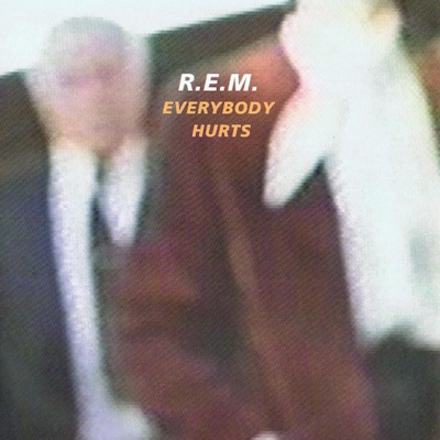R.E.M. - Everybody Hurts (discogs.com)