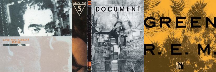 R.E.M. - Lifes Rich Pageant, Document & Green (spotify.com/apoplife.nl)