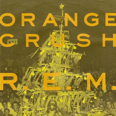 R.E.M. - Orange Crush (discogs.com)
