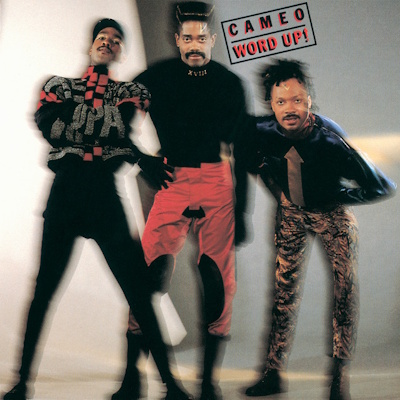 Cameo - Word Up! (spotify.com)