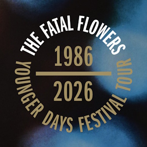The Fatal Flowers - Younger Days Festival Tour (rockportaal.nl)