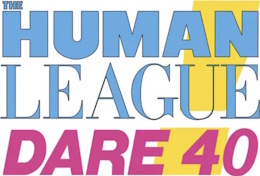 The Human League - Dare 40 Tour (x.com/humanleagueHQ)